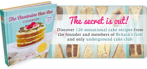 Clandestine Cake Club Cookbook