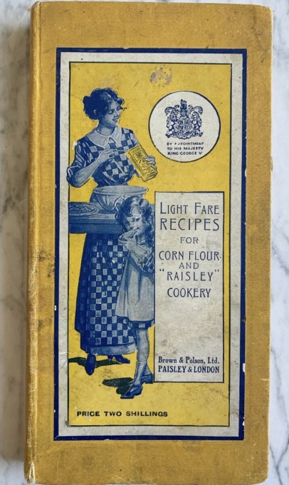 "Light Fare Recipes for Corn Flour and Raisley Cookery"